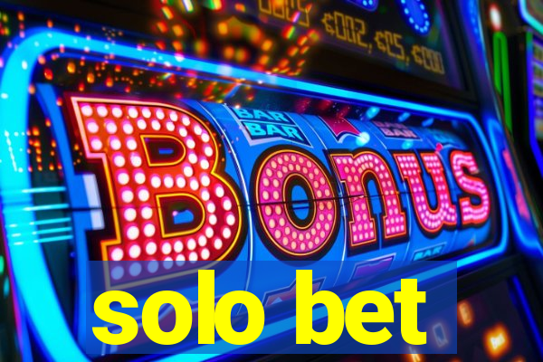 solo bet